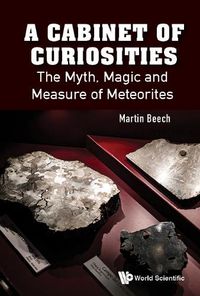 Cover image for Cabinet Of Curiosities, A: The Myth, Magic And Measure Of Meteorites