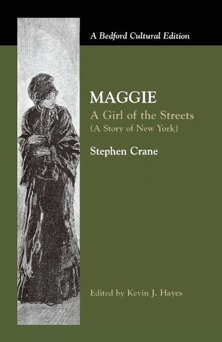 Maggie: A Girl of the Streets: (A Story of New York)