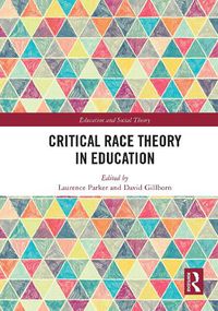 Cover image for Critical Race Theory in Education