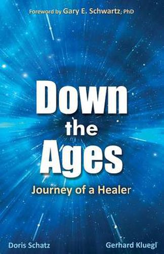 Cover image for Down the Ages: Journey of a Healer