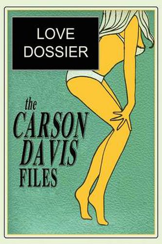 Cover image for The Carson Davis Files: Love Dossier