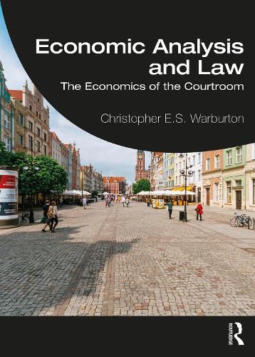 Cover image for Economic Analysis and Law: The Economics of the Courtroom