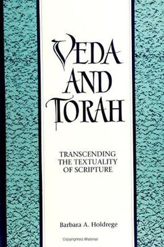 Cover image for Veda and Torah: Transcending the Textuality of Scripture