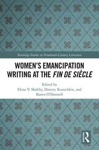 Women's Emancipation Writing at the Fin de Siecle