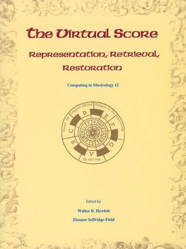 Cover image for The Virtual Score: Representation, Retrieval, Restoration