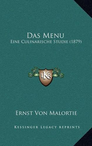 Das Menu: Eine Culinarische Studie (1879)