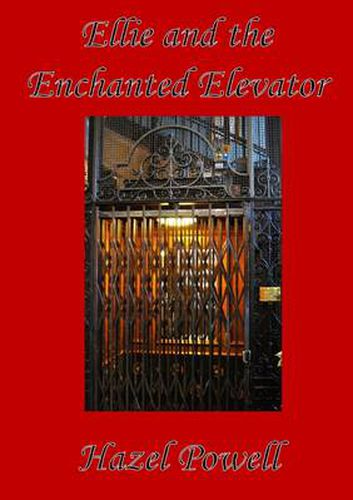 Cover image for Ellie and the Enchanted Elevator