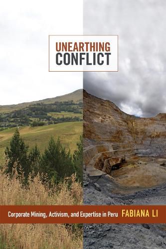 Cover image for Unearthing Conflict: Corporate Mining, Activism, and Expertise in Peru