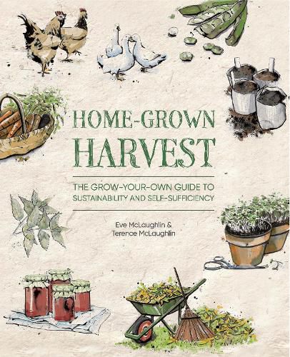 Cover image for Home-Grown Harvest: The grow-your-own guide to sustainability and self-sufficiency