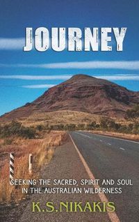 Cover image for Journey: Seeking the Sacred, Spirit and Soul in the Australian Wilderness