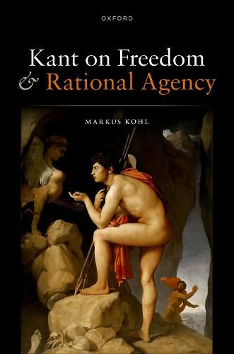 Cover image for Kant on Freedom and Rational Agency