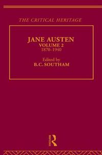 Cover image for Jane Austen: Volume 2, 1870-1940: The Critical Heritage