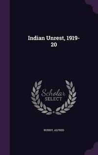 Cover image for Indian Unrest, 1919-20