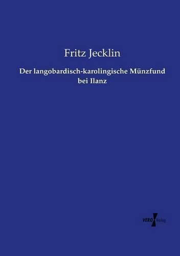 Cover image for Der langobardisch-karolingische Munzfund bei Ilanz