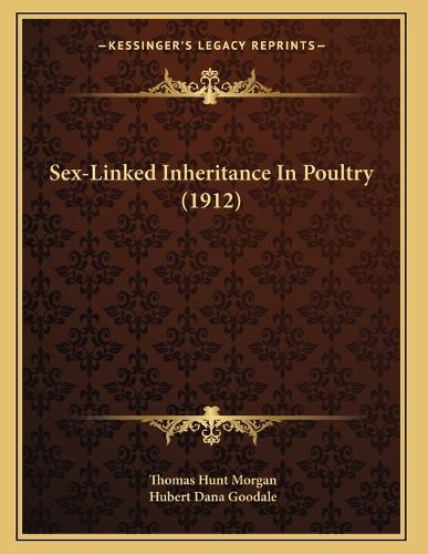 Cover image for Sex-Linked Inheritance in Poultry (1912)