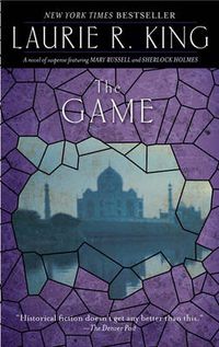 Cover image for The Game: A novel of suspense featuring Mary Russell and Sherlock Holmes
