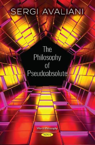 Cover image for The Philosophy of Pseudoabsolute