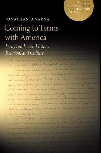 Cover image for Coming to Terms with America: Essays on Jewish History, Religion, and Culture