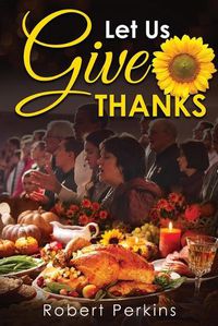 Cover image for Let Us Give Thanks