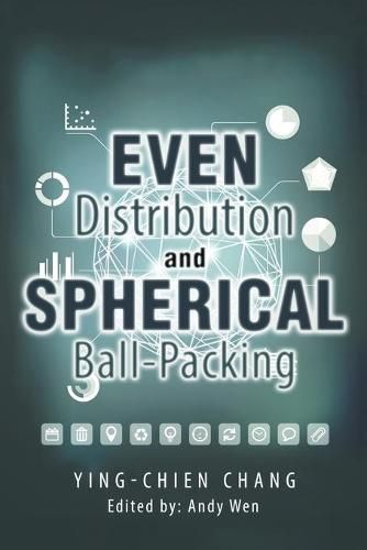 Cover image for Even Distribution and Spherical Ball-Packing