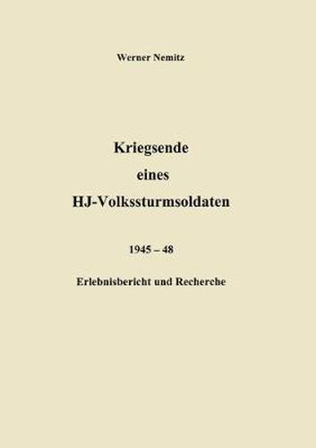 Cover image for Kriegsende eines HJ-Volkssturmsoldaten