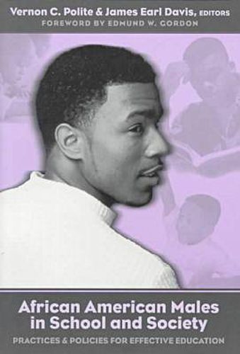 Cover image for African American Males in School and Society: Practices and Policies for Effective Education