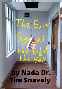 Cover image for The Exit Sign at the End of the Hall