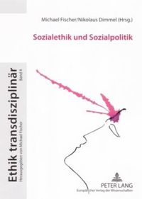 Cover image for Sozialethik Und Sozialpolitik: Zur Praktischen Ethik Des Sozialen