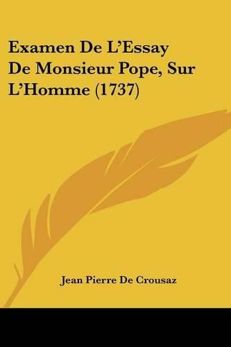 Cover image for Examen de L'Essay de Monsieur Pope, Sur L'Homme (1737)