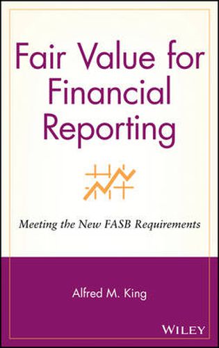 Cover image for Fair Value for Financial Reporting: Meeting the New FASB Requirements