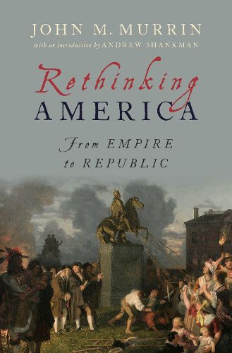 Cover image for Rethinking America: From Empire to Republic