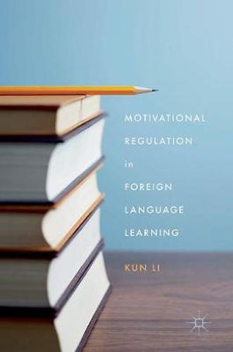 Cover image for Motivational Regulation in Foreign Language Learning