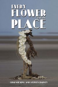 Cover image for Every Flower Has Its Place