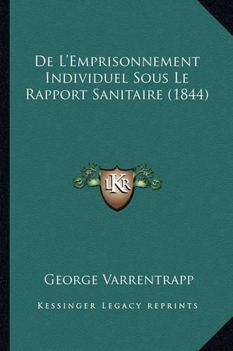 de L'Emprisonnement Individuel Sous Le Rapport Sanitaire (1844)