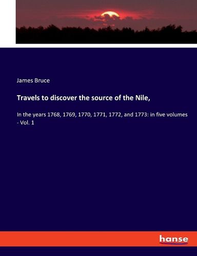 Cover image for Travels to discover the source of the Nile,