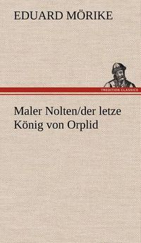 Cover image for Maler Nolten/der letzte Koenig von Orplid