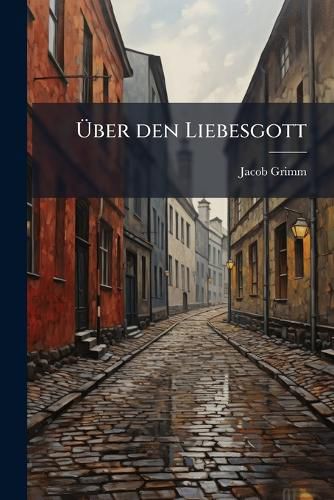 Cover image for UEber den Liebesgott
