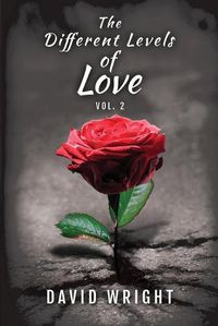 Cover image for The Different Levels of Love, Volume 2