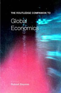 Cover image for The Routledge Companion to Global Economics