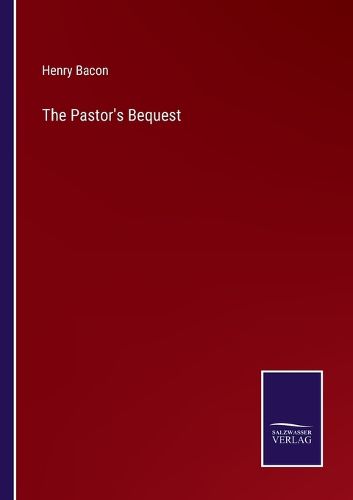 Cover image for The Pastor's Bequest