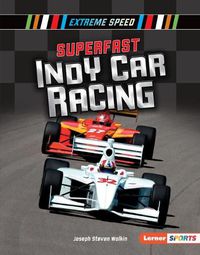 Cover image for Superfast Indy Car Racing