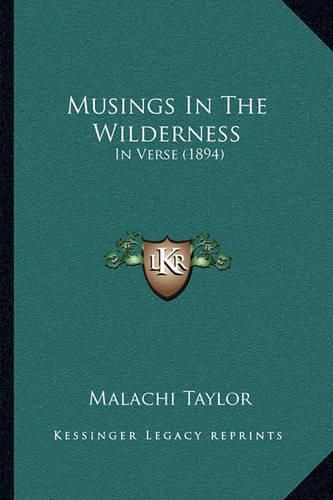 Cover image for Musings in the Wilderness: In Verse (1894)