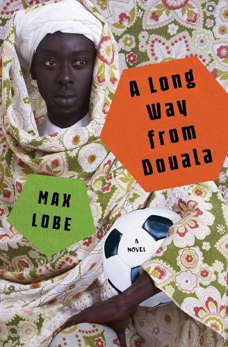 Cover image for A Long Way from Douala: A Novel