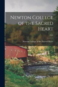 Cover image for Newton College of the Sacred Heart; 1953