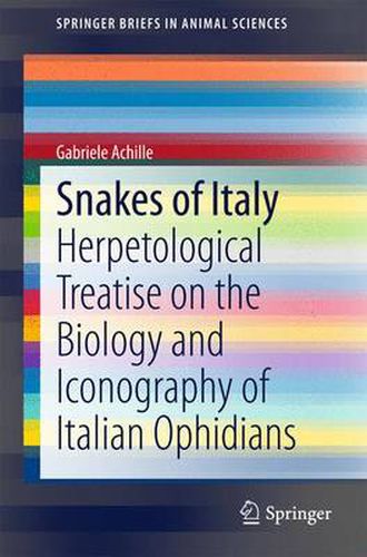 Cover image for Snakes of Italy: Herpetological Treatise on the Biology and Iconography of Italian Ophidians