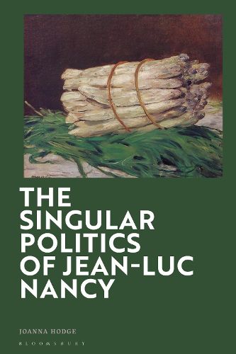 Cover image for The Singular Politics of Jean Luc Nancy