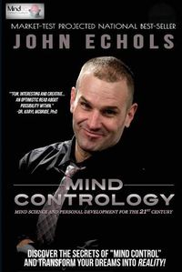 Cover image for Mind Contrology: Mind Science and Personal Development for the 21st Century