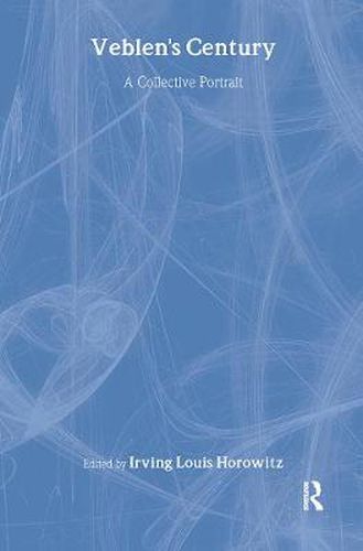 Cover image for Veblen's Century: A Collective Portrait