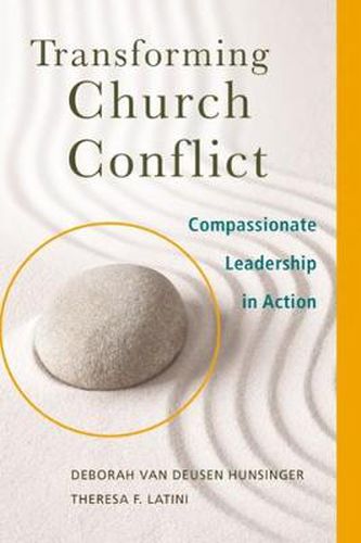 Cover image for Transforming Church Conflict: Compassionate Leadership in Action