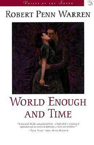 World Enough and Time: A Novel